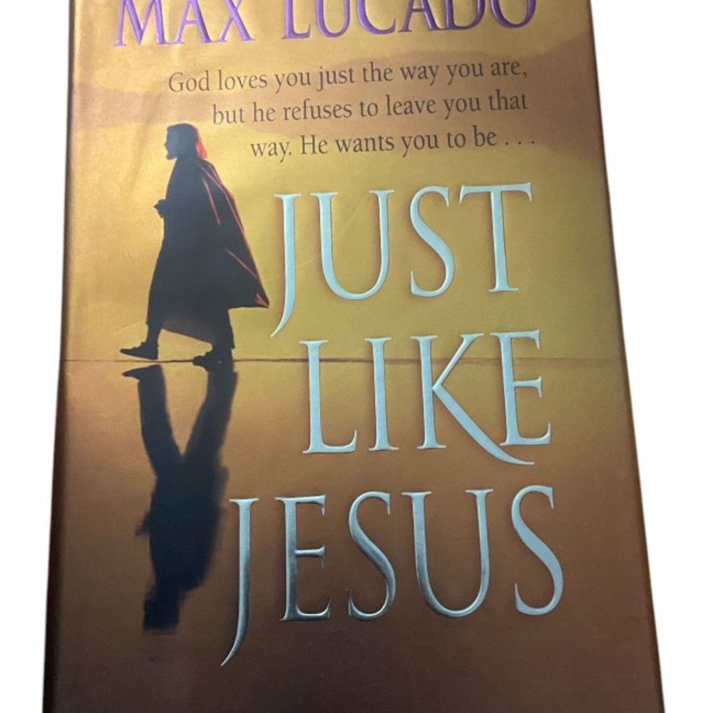 Just Like Jesus by Max Lucado Book